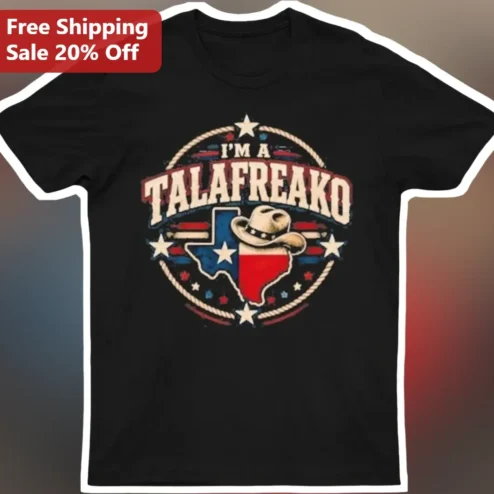 I'M A TALAFREAKO Tee James Talarico Texas Political Campaign Merch Vintage Western Graphic T-Shirt