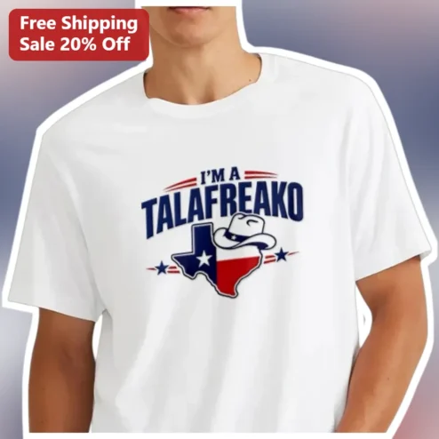 I'M A TALAFREAKO Tee James Talarico Texas Pride Graphic Shirt
