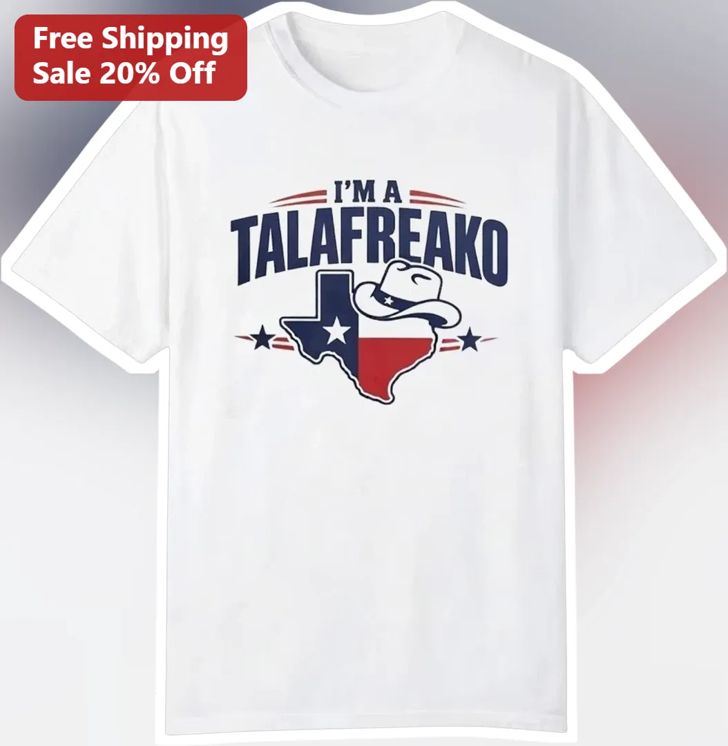 I'M A TALAFREAKO Tee James Talarico Texas Senate 2026 Political Graphic Shirt