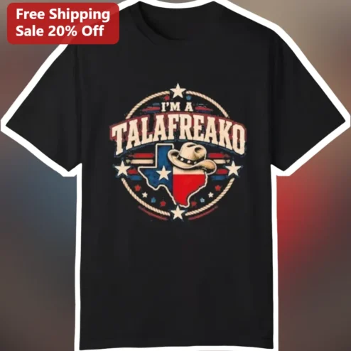 I'M A TALAFREAKO Tee James Talarico US Senate Texas Political Graphic Shirt