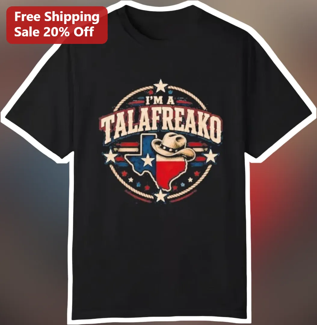 I'M A TALAFREAKO Tee James Talarico US Senate Texas Political Graphic Shirt