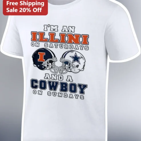 I'M AN ILLINI ON SATURDAYS AND A COWBOY ON SUNDAYS Tee