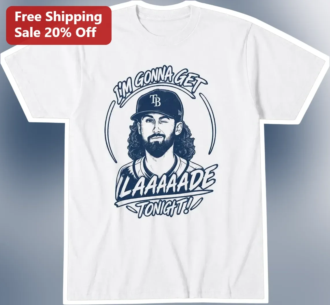 I'M GONNA GET LAAAAADE TONIGHT Isaac Paredes Tampa Bay Rays Fan Graphic Tee