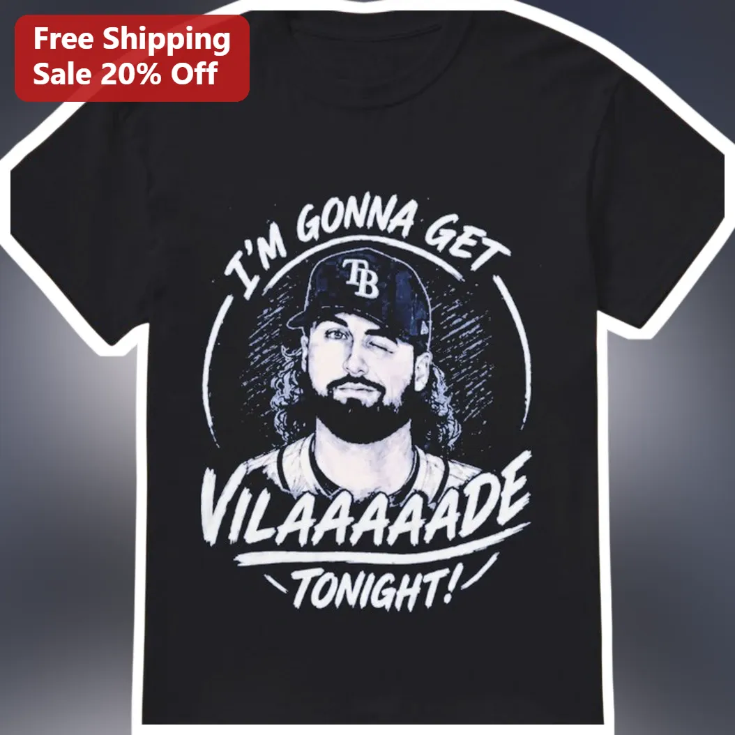 I'm Gonna Get Vilaaaaade Tonight Randy Arozarena Tampa Bay Rays Meme Graphic Tee
