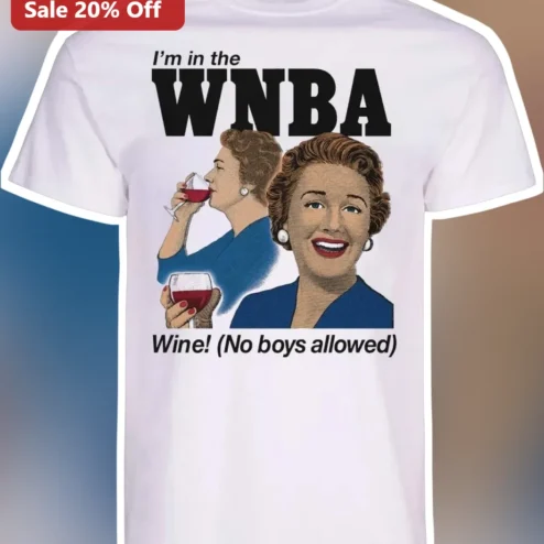 I'm in the WNBA Wine! (No Boys Allowed) Retro Pin-Up Graphic Tee for Women