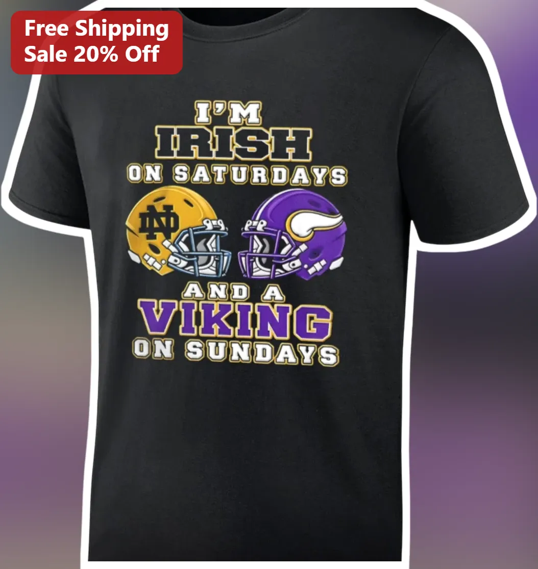 I'm Irish On Saturdays And A Viking On Sundays Tee