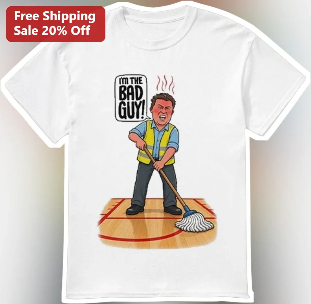 I'M THE BAD GUY! Funny Janitor Custodian Graphic Tee Sarcastic School Staff Gift