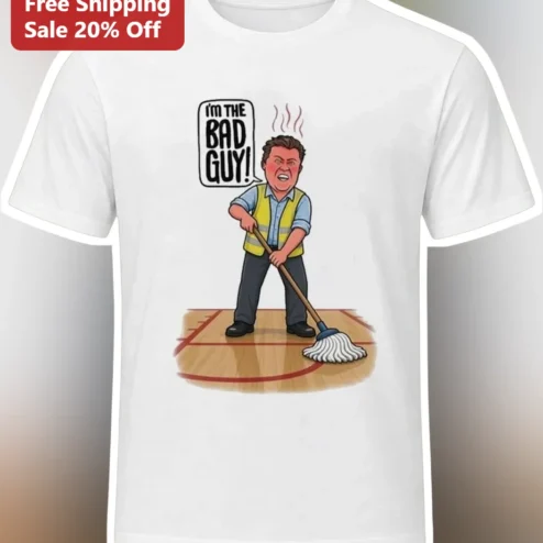 I'M THE BAD GUY! Funny School Janitor Custodian Graphic Tee