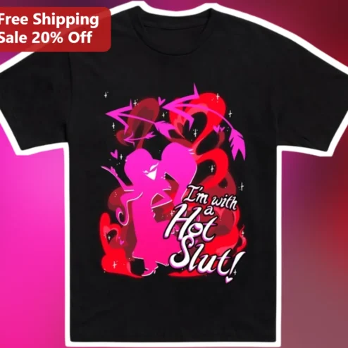 I'm with a Hot Slut! Funny Bachelorette Party Graphic Tee for Couples