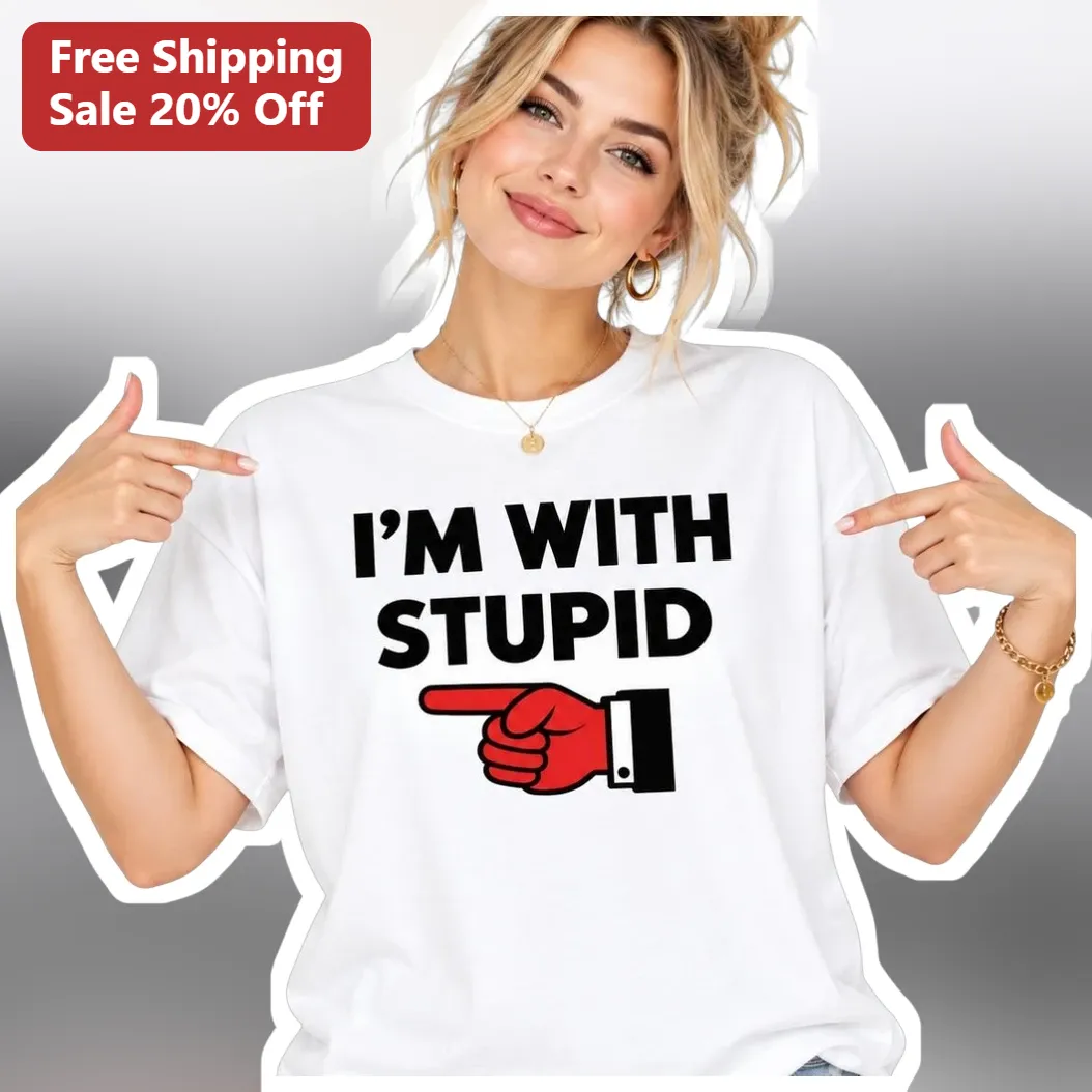 I'M WITH STUPID Funny Graphic Tee for Couples Sarcastic Humor Gift