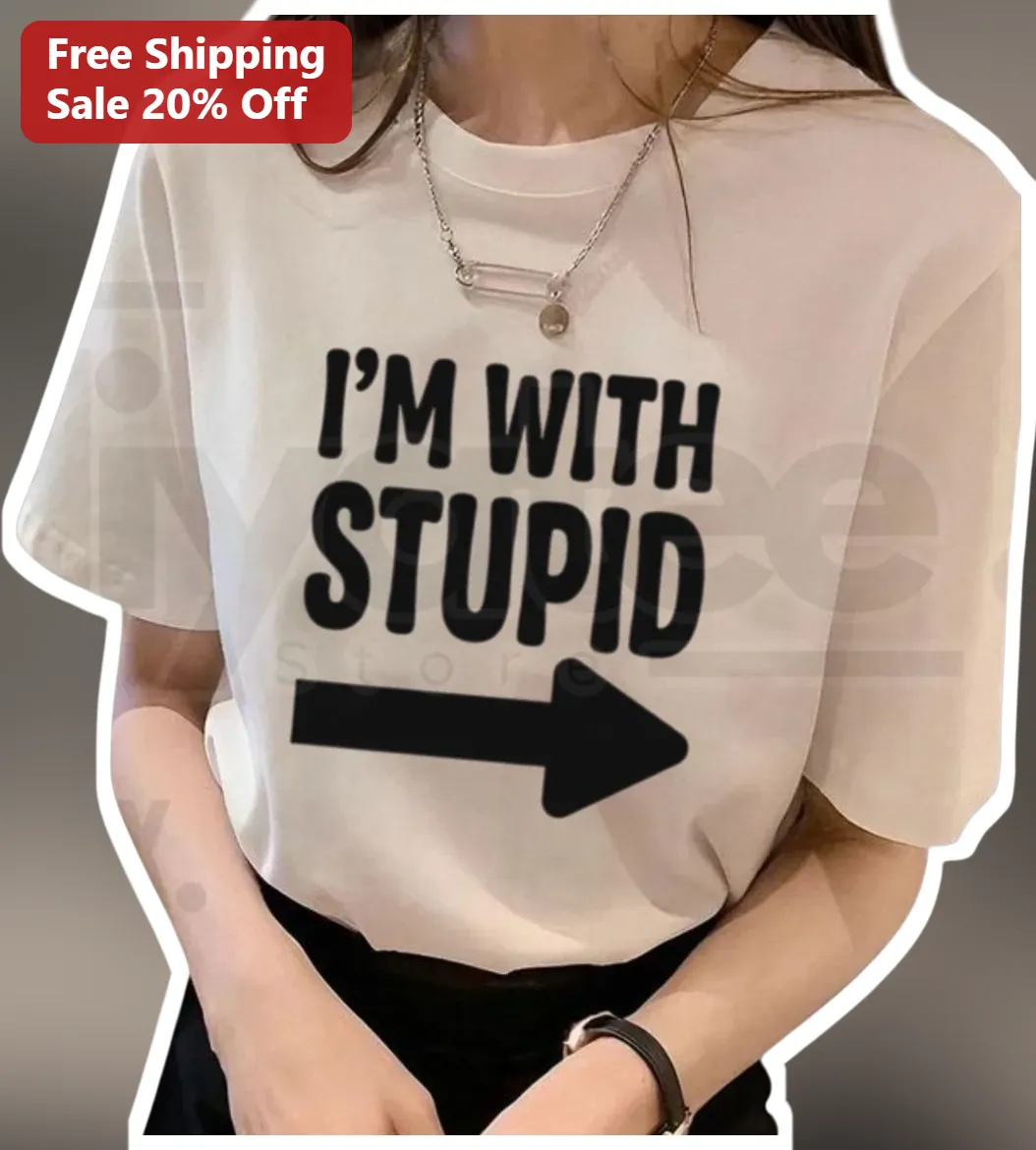 I'm With Stupid Funny Graphic Tee Sarcastic Couple Gift for Women