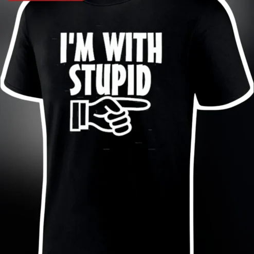 I'M WITH STUPID Funny Pointing Hand Graphic Tee Sarcastic Gift for Men Women
