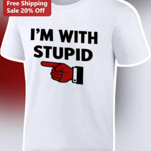 I'm With Stupid Tee Funny Sarcastic Graphic T-Shirt Gift for Couples and Friends