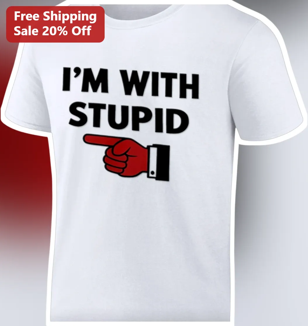 I'm With Stupid Tee Funny Sarcastic Graphic T-Shirt Gift for Couples and Friends