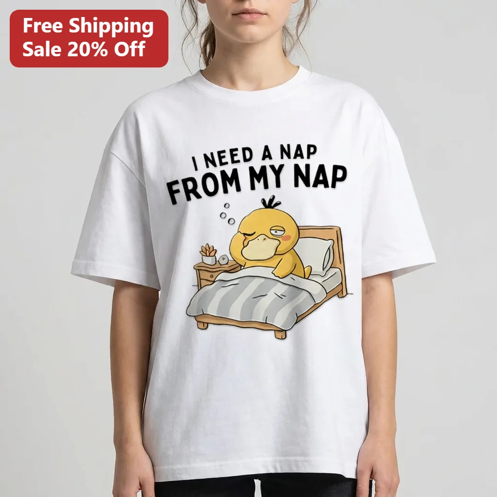 I Need a Nap From My Nap Psyduck Graphic Tee, Funny Sleepy Pokemon Shirt Gift for Tired Adults