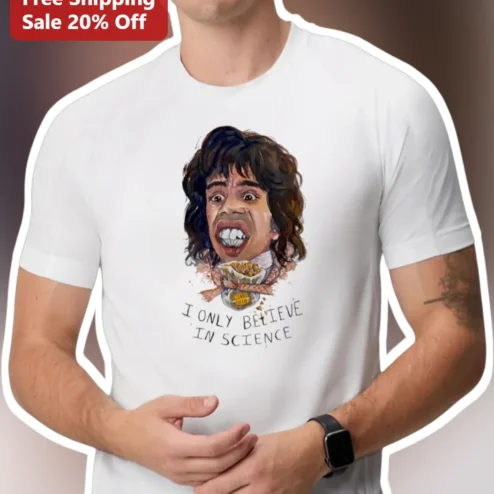 I Only Believe In Science Neil DeGrasse Tyson Tee Funny Skeptic Gift for Scientists