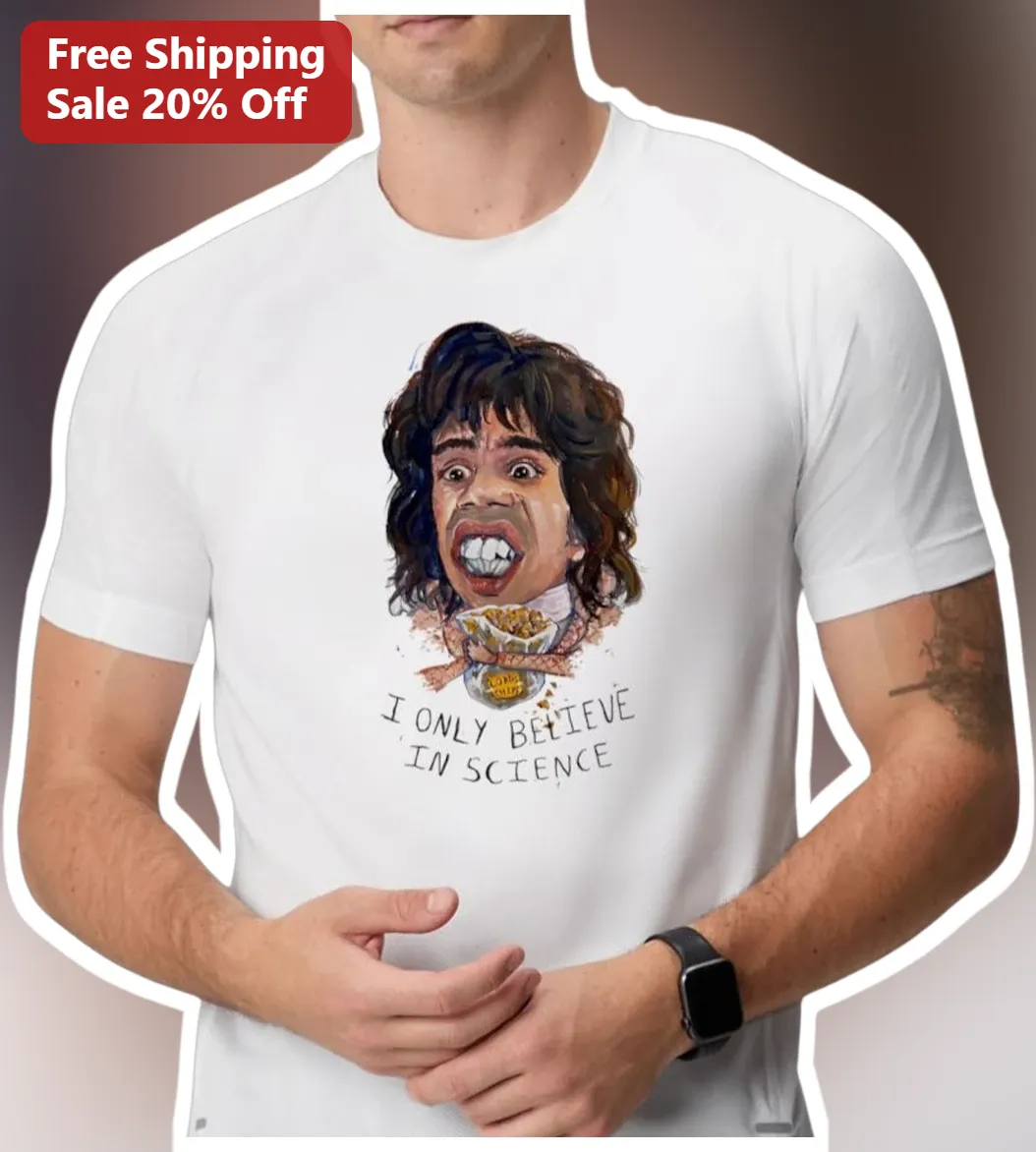 I Only Believe In Science Neil DeGrasse Tyson Tee Funny Skeptic Gift for Scientists