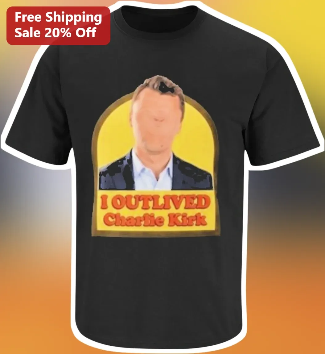 I Outlived Charlie Kirk Graphic Tee