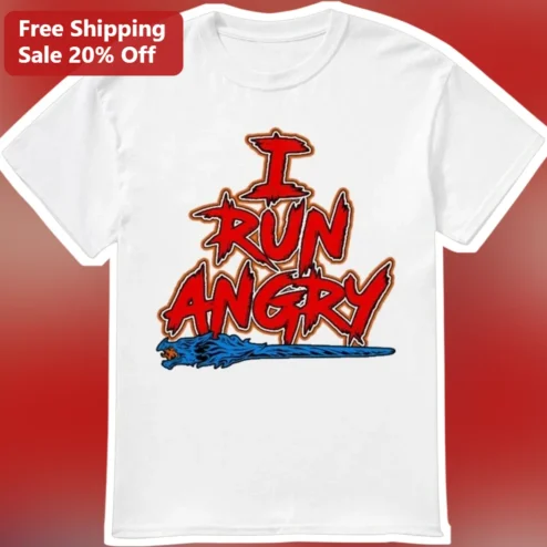 I Run Angry Tee Funny Running Humor Shirt Gift for Men Women