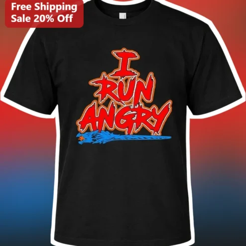 I Run Angry Tee NFL Fan Gift Black Graphic T-Shirt for Men