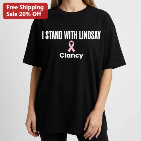 I Stand With Lindsay Clancy Tee Support Pink Ribbon Awareness Rally Gift for Supporters