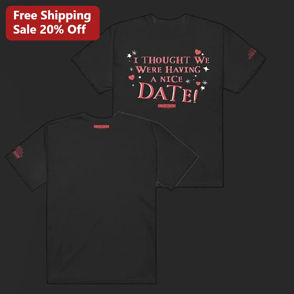 I Thought We Were Having A Nice Date Horror Movie Tee Funny Relationship Gift