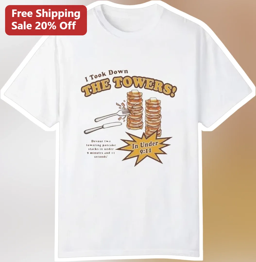 I Took Down The Towers In Under 9:11 Pancake Challenge Funny Graphic Tee