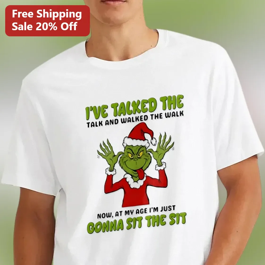 I've Talked The Walk And Sit The Sit Funny Grinch Christmas Tee For Seniors