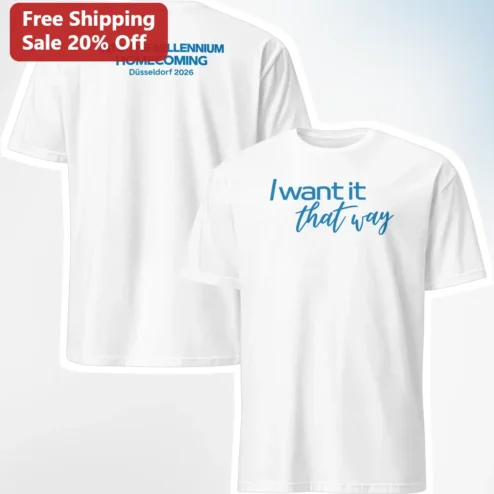 I Want It That Way Into The Millennium Homecoming Tee Backstreet Boys Fan Gift Y2K Nostalgia Shirt