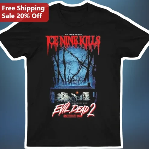 Ice Nine Kills Evil Dead 2 Graphic Tee Horror Metalcore Band Merch