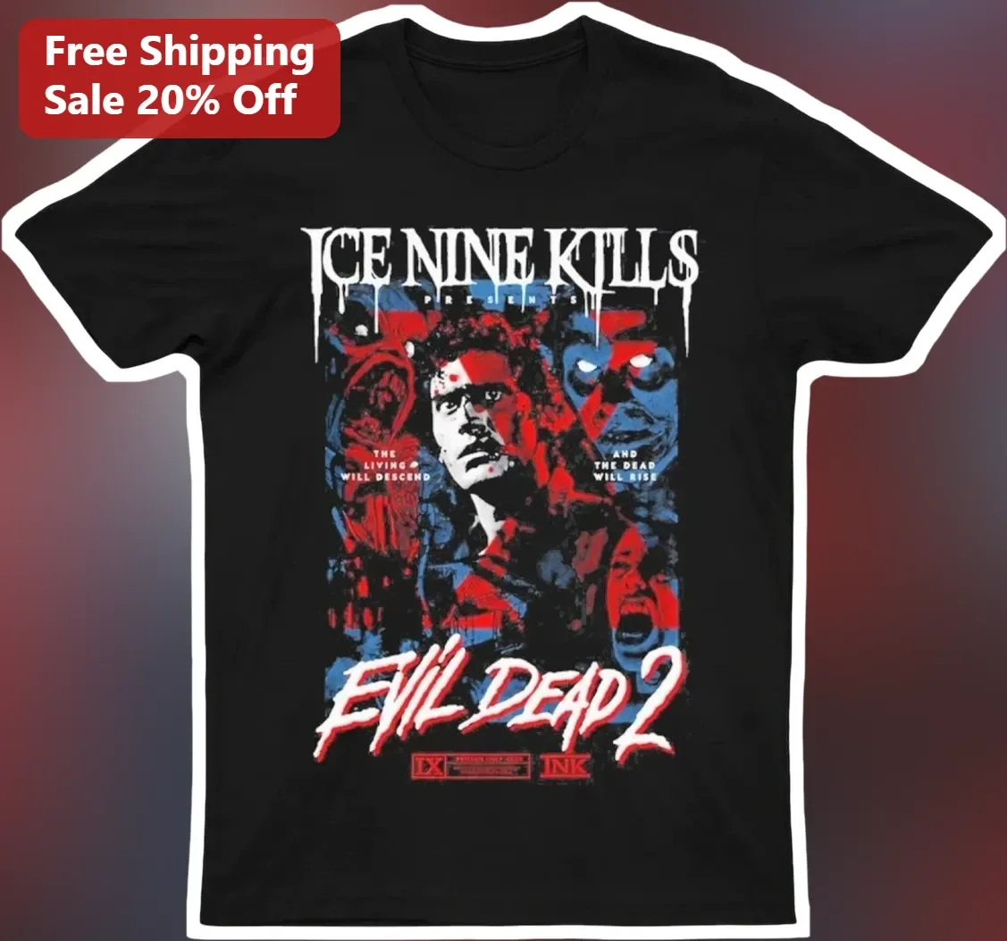 Ice Nine Kills Presents Evil Dead 2 The Living Will Descend And The Dead Will Rise Tee
