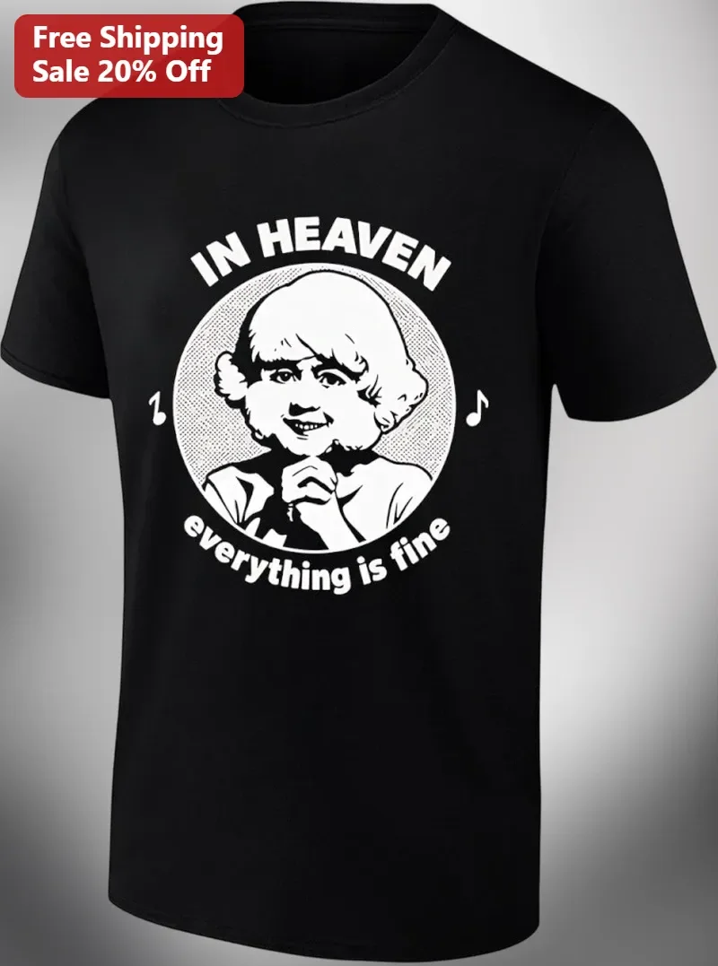 In Heaven Everything Is Fine Little Miss Sunshine Memorial Tee Vintage Halftone Graphic Shirt
