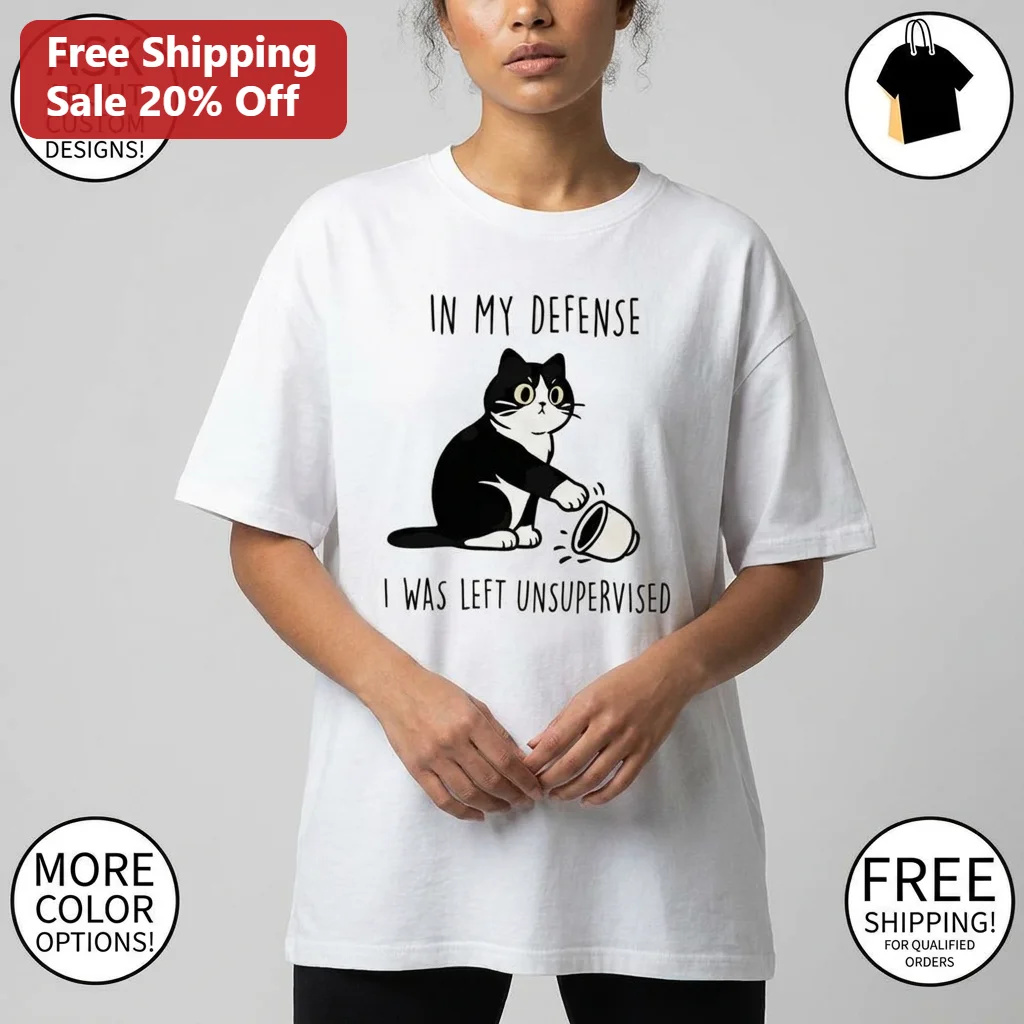 In My Defense I Was Left Unsupervised Cat Tee, Funny Mischievous Pet Lover Graphic T-Shirt Gift