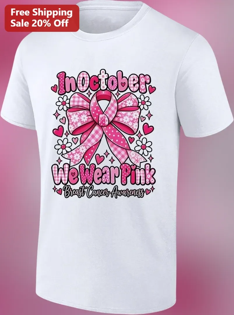 In October We Wear Pink Breast Cancer Awareness Tee