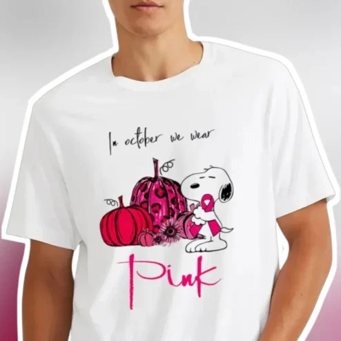 In October We Wear Pink Snoopy Breast Cancer Awareness Tee