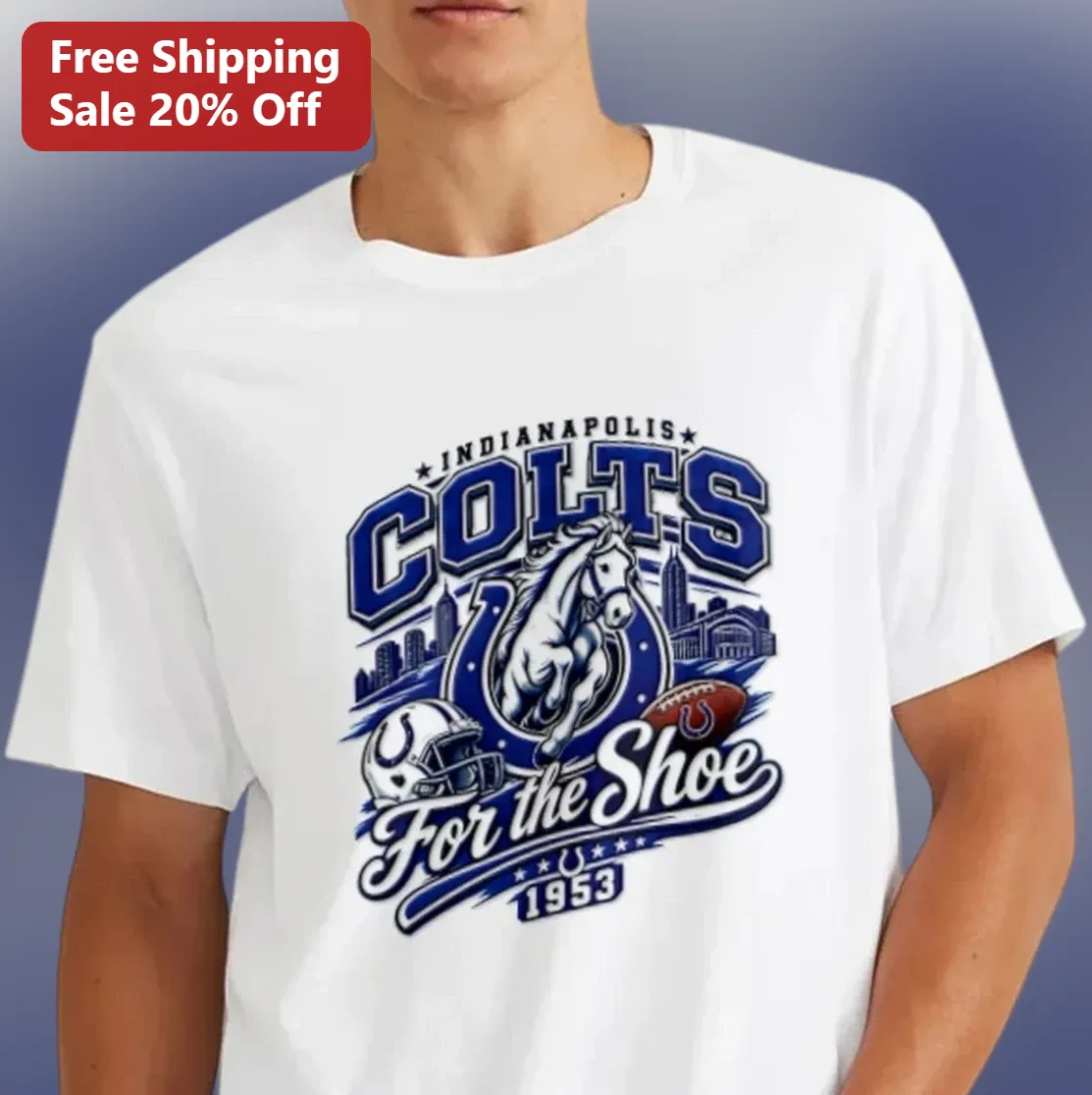 Indianapolis Colts For The Shoe 1953 Tee, Retro NFL Football Fan Gift for Colts Supporters