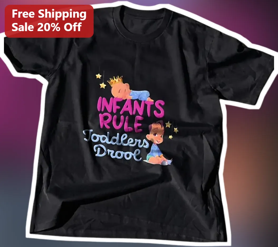 Infants Rule Toddlers Drool Funny Parenting Tee New Mom Gift Baby Shower Humor