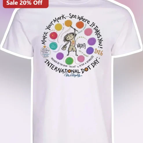 International Dot Day Tee Make Your Mark See Where It Takes You The Dot Book Teacher Gift