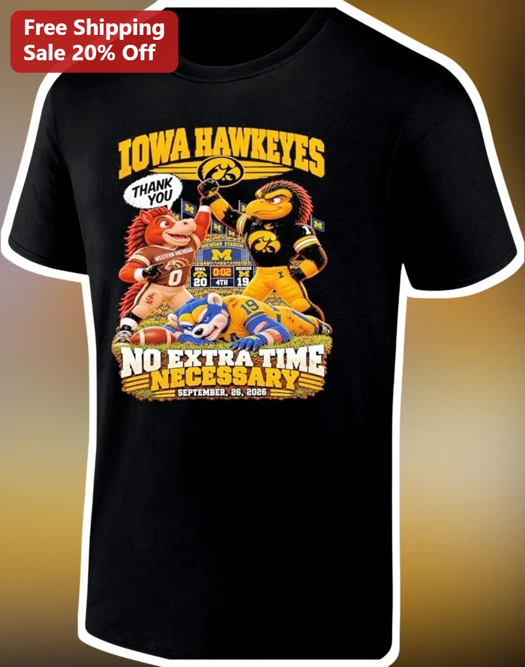 Iowa Hawkeyes Thank You No Extra Time Necessary Tee Herky Hawk Football Fan Gift