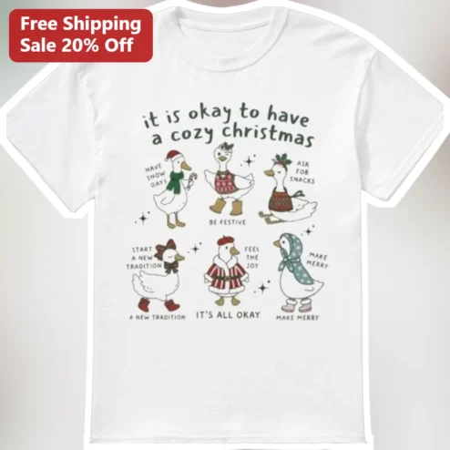 It Is Okay To Have A Cozy Christmas Tee Cute Duck Holiday Humor Graphic Shirt For Introverts
