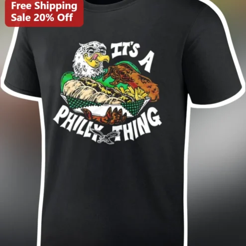 It's a Philey Thing Tee Philadelphia Eagles Fan Cheesesteak Graphic Shirt Gift for Men Women