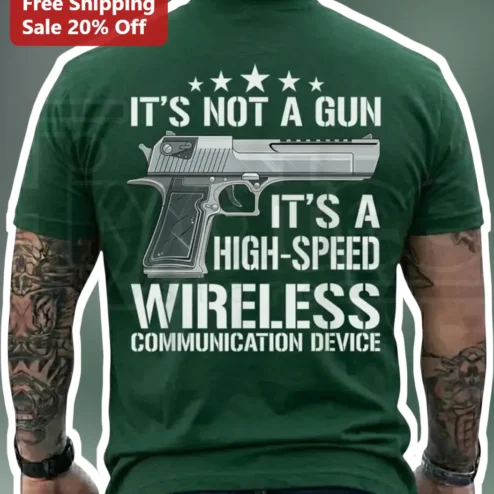 It'S Not A Gun It'S A High-Speed Wireless Communication Device Tee Funny Tech Humor Graphic Shirt