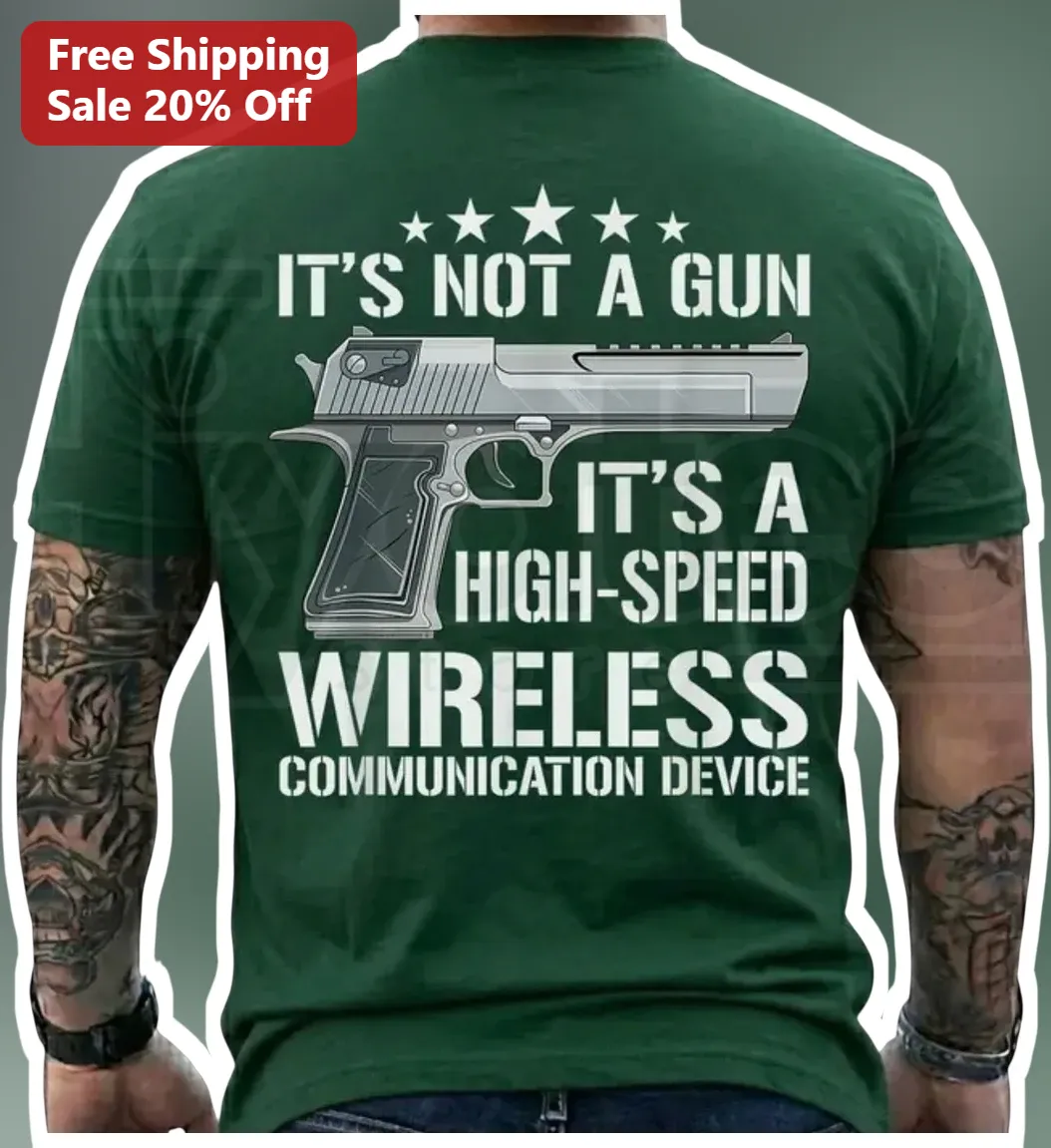 It'S Not A Gun It'S A High-Speed Wireless Communication Device Tee Funny Tech Humor Graphic Shirt