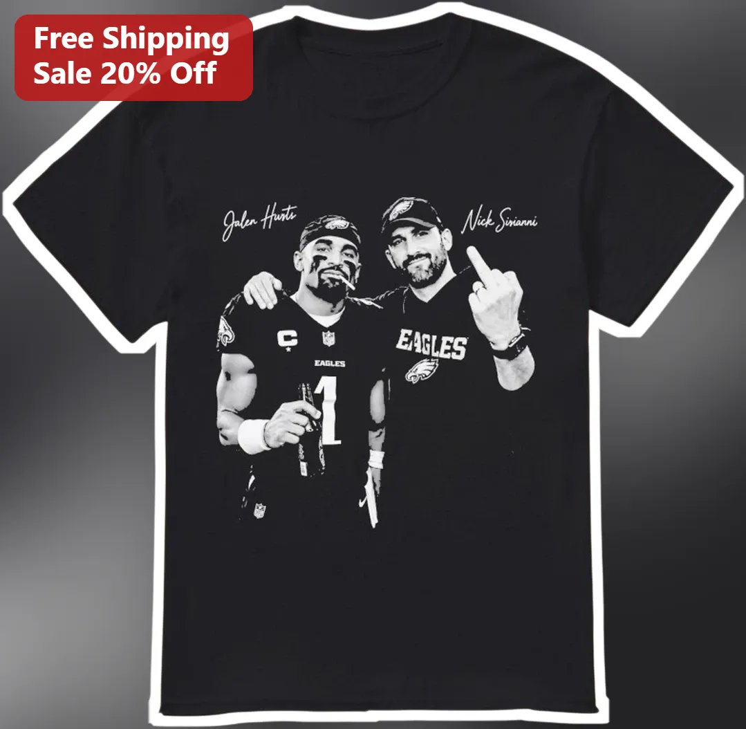Jalen Hurts Nick Sirianni Graphic Tee Philadelphia Eagles Fan Shirt