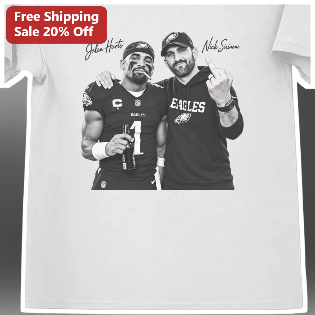 Jalen Hurts Nick Sirianni Tee Philadelphia Eagles Fan Graphic Shirt