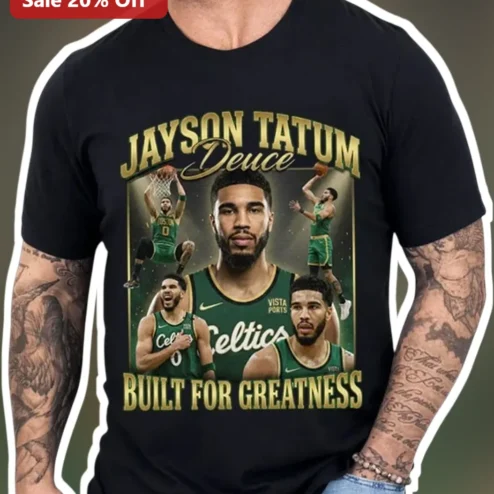 Jayson Tatum Deuce Built For Greatness Tee Boston Celtics Fan Gift