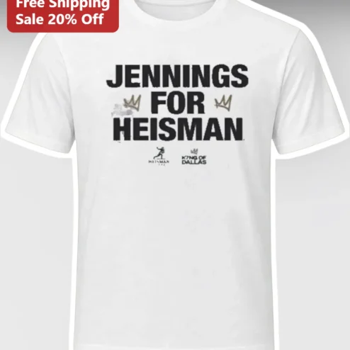 Jennings For Heisman King Of Dallas Graphic Tee Travis Hunter College Football Fan Gift