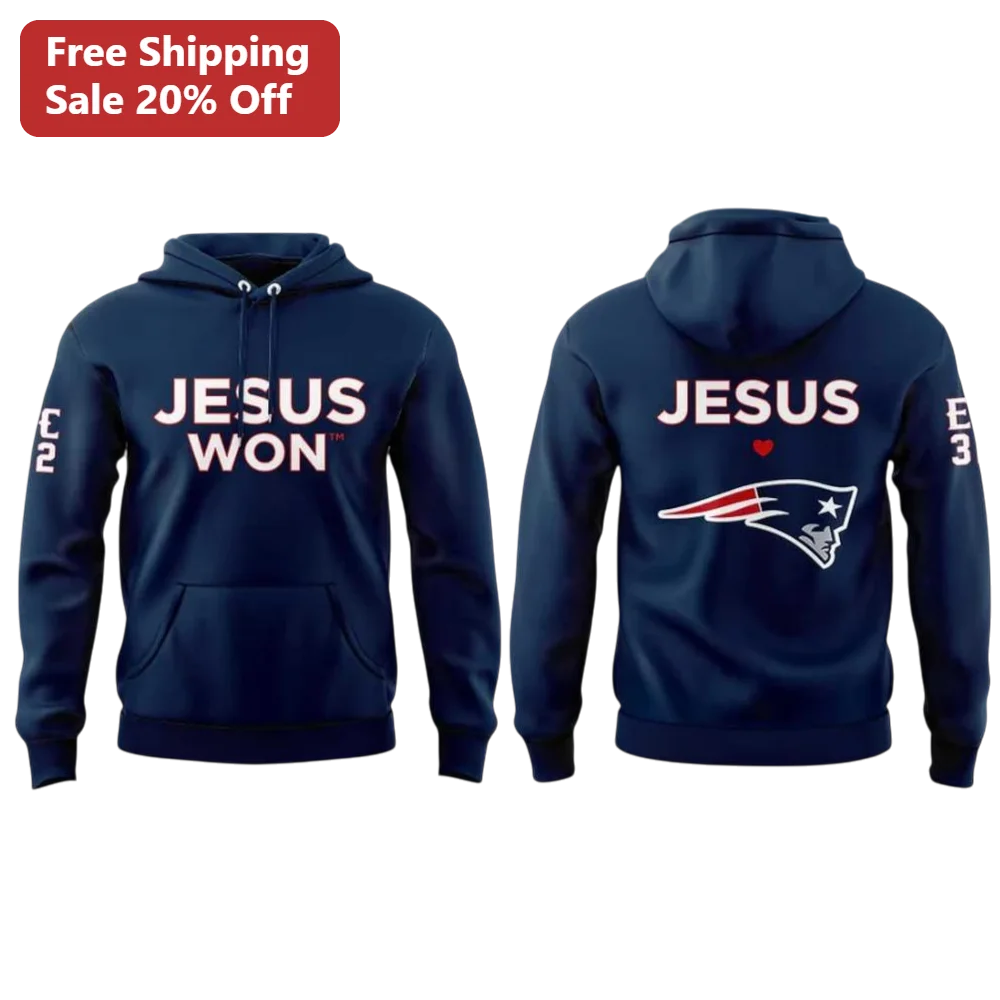 Jesus Won Hoodie Christian Faith Apparel New England Patriots Fan Gift