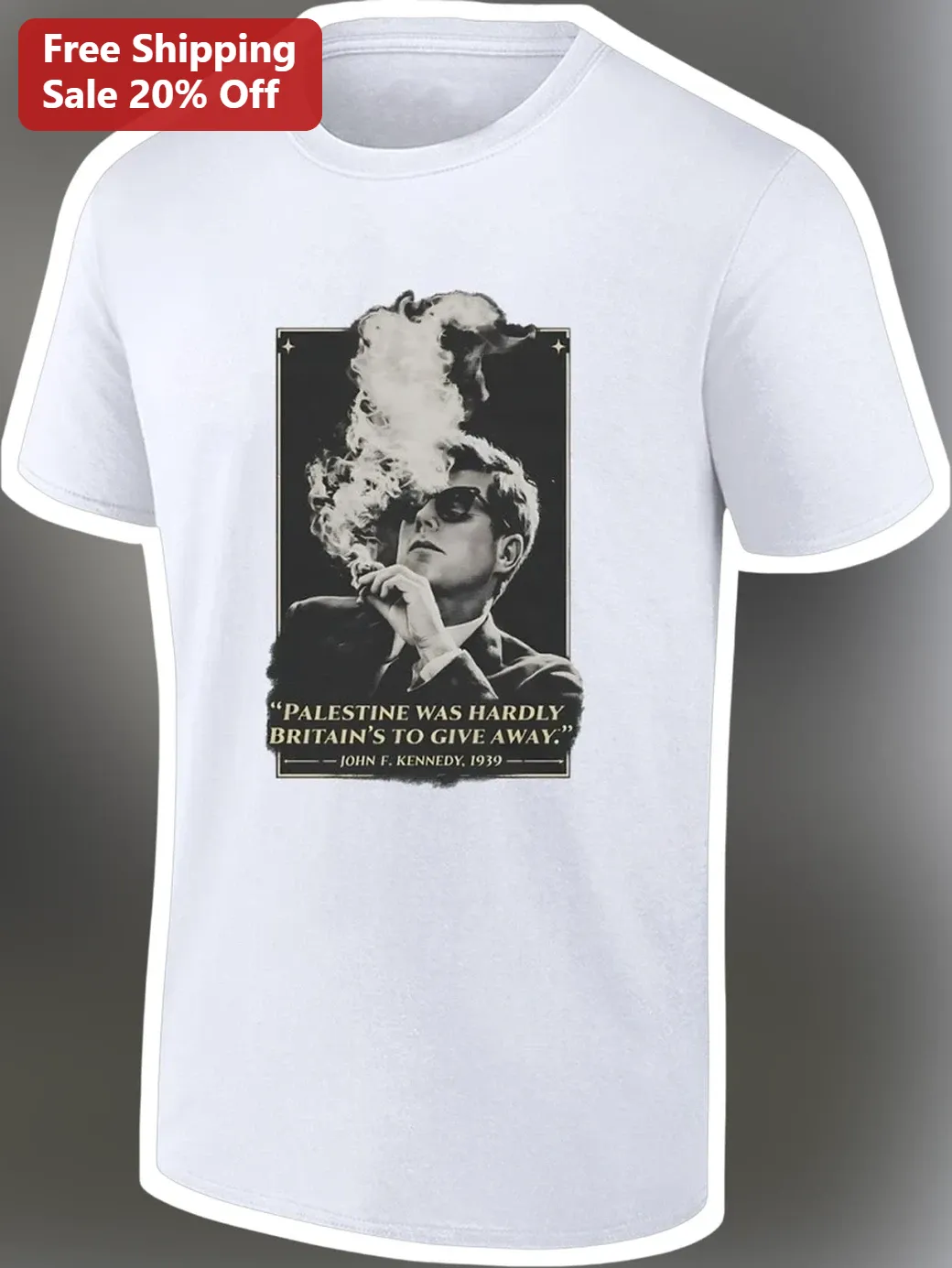 JFK Palestine Quote Tee John F Kennedy 1939 Letter Vintage Political History Shirt