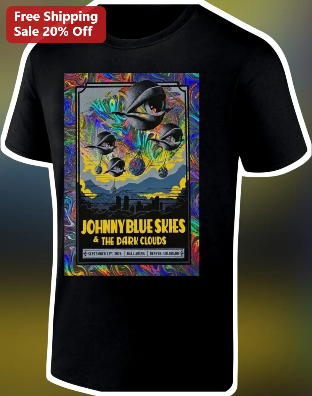 Johnny Blue Skies The Dark Clouds Ball Arena Denver September 23rd 2026 Psychedelic Tour Tee